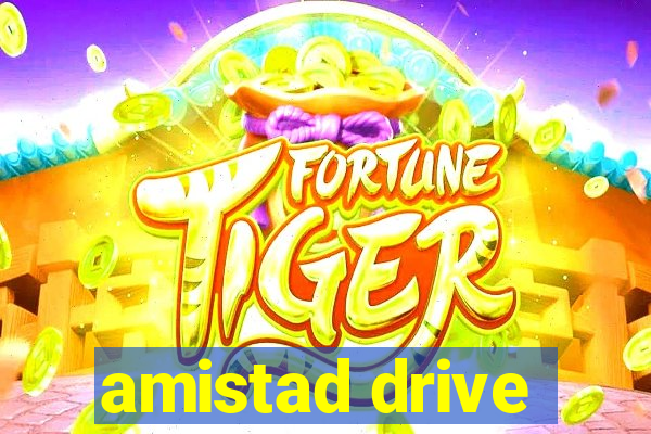 amistad drive